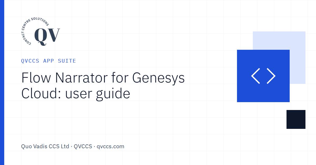Flow Narrator for Genesys Cloud: user guide | Quo Vadis CCS